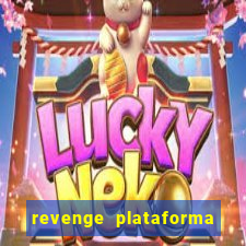 revenge plataforma de jogos